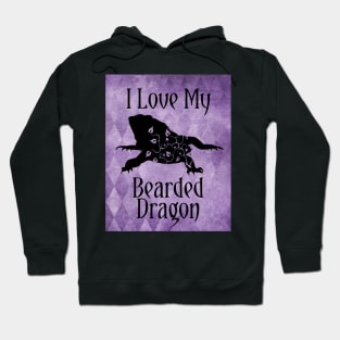 Bearded Dragon -  I Love My Bearded Dragon Hoodie